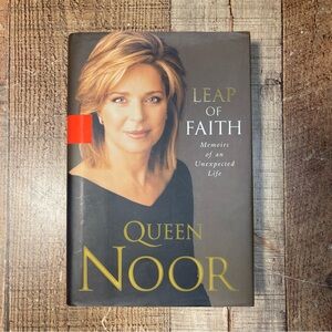 Leap of Faith Memoirs Of An Unexpected Life by Queen Noor FIRST EDITION Book